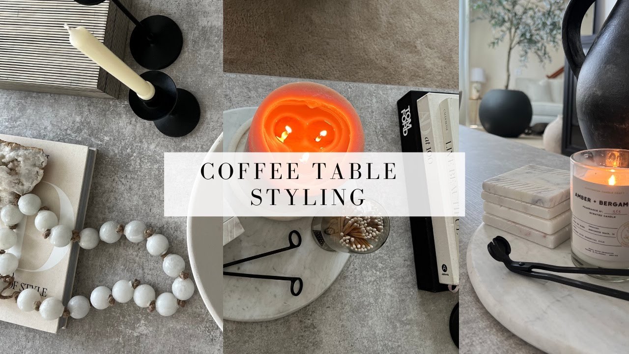 3 SIMPLE WAYS TO STYLE YOUR COFFEE TABLE| HOW TO DECORATE A COFFEE ...