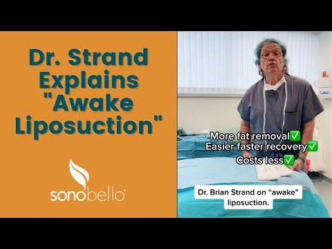 Dr. Strand on LIPO WHILE AWAKE! | Sono Bello