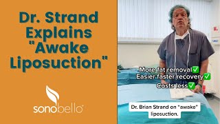 Dr. Strand On Lipo While Awake Sono Bello