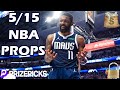 Prizepicks nba picks  wednesday 51524  nba player props picks  nba playoffs props  bets