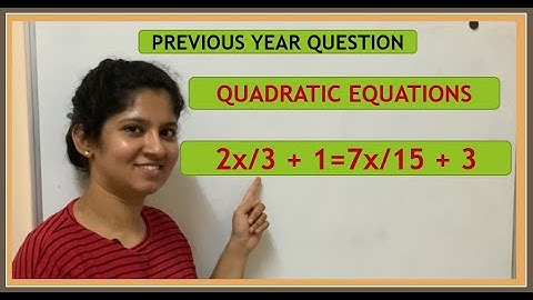 CLASS 10 | SOLVE FOR X :2X/3+1=7X/15+3 |PREVIOUS YEAR QUESTIONS IN MALAYALAM|
