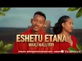 Eshetu Etana Maali Mallikoo New Ethiopian Afan Oromo Music Video 2025 Versionentertainnen B1m