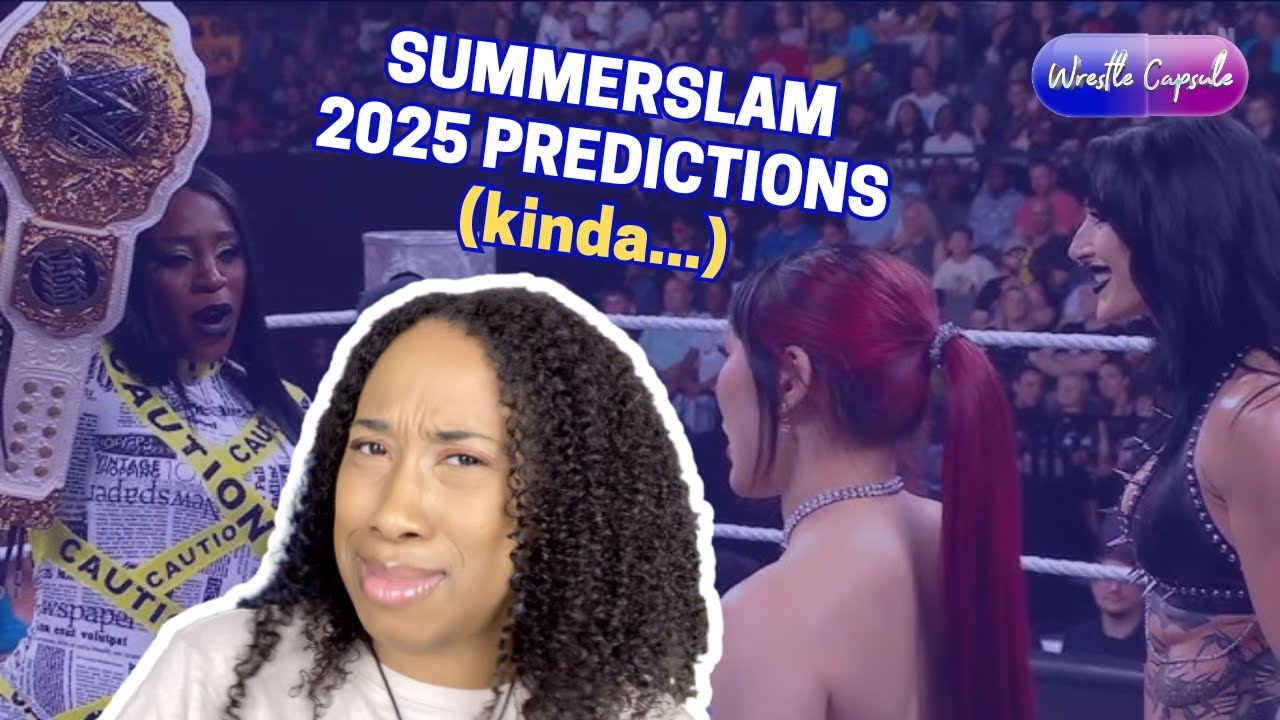 Naomi’s Big Win… But I’m Heated?! | SummerSlam 2025 Predictions + Catching Up!