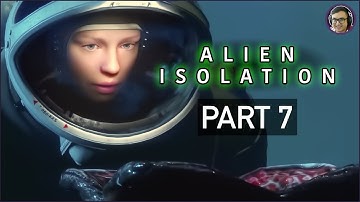Alien Isolation Gameplay Part 7 - Flashback & Flamethrower | Alien Isolation Gameplay Series