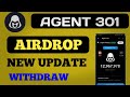 agent 301 airdrop listing date new update agent 301 airdrop new update today crypto Mining channel