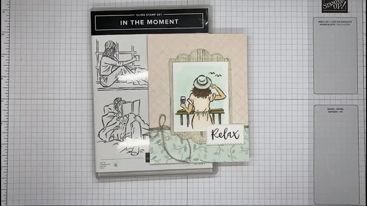 Stampin Up! In The Moment Relax Card Tutorial