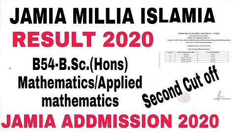 JMI B.sc(Hons) Mathematics/Applied Mathematics Entrance Result 2020, 2nd cut off 2020