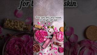Aloe Vera Gel And Rose Petals Serum #shorts #youtubeshorts Viral Short• Makeup Tips And Tricks #bts