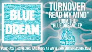 Video voorbeeld van "Turnover - Read My Mind"