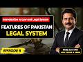 Features of Pakistan Legal System | Episode 6 | Study Law with Adv Fayaz H Abro