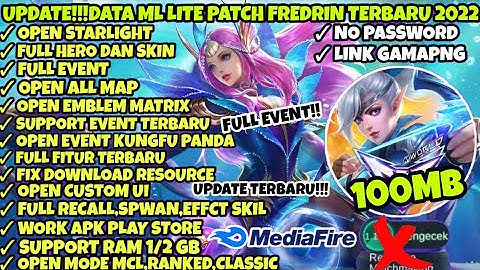 Data ML Lite 100Mb Full Event Terbaru Patch Fredrin | Mlbb Lite | Ml Lite |Cara Atasi Lag Di ML