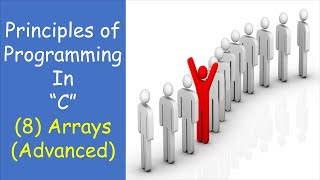 Principles of Programming | C | Lec8 | Arrays - Advanced