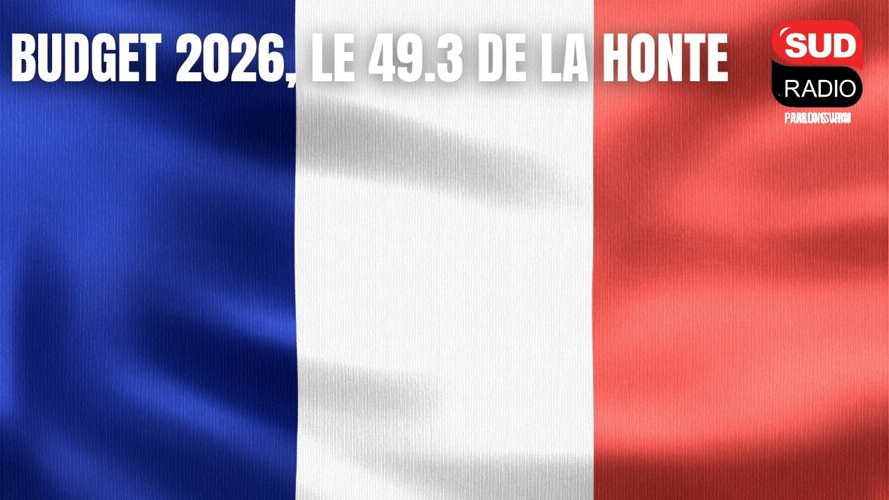 Budget 2026, le 49.3 de la honte ?