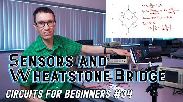 Sensors and Wheatstone Bridge (Circuits for Beginners #34)