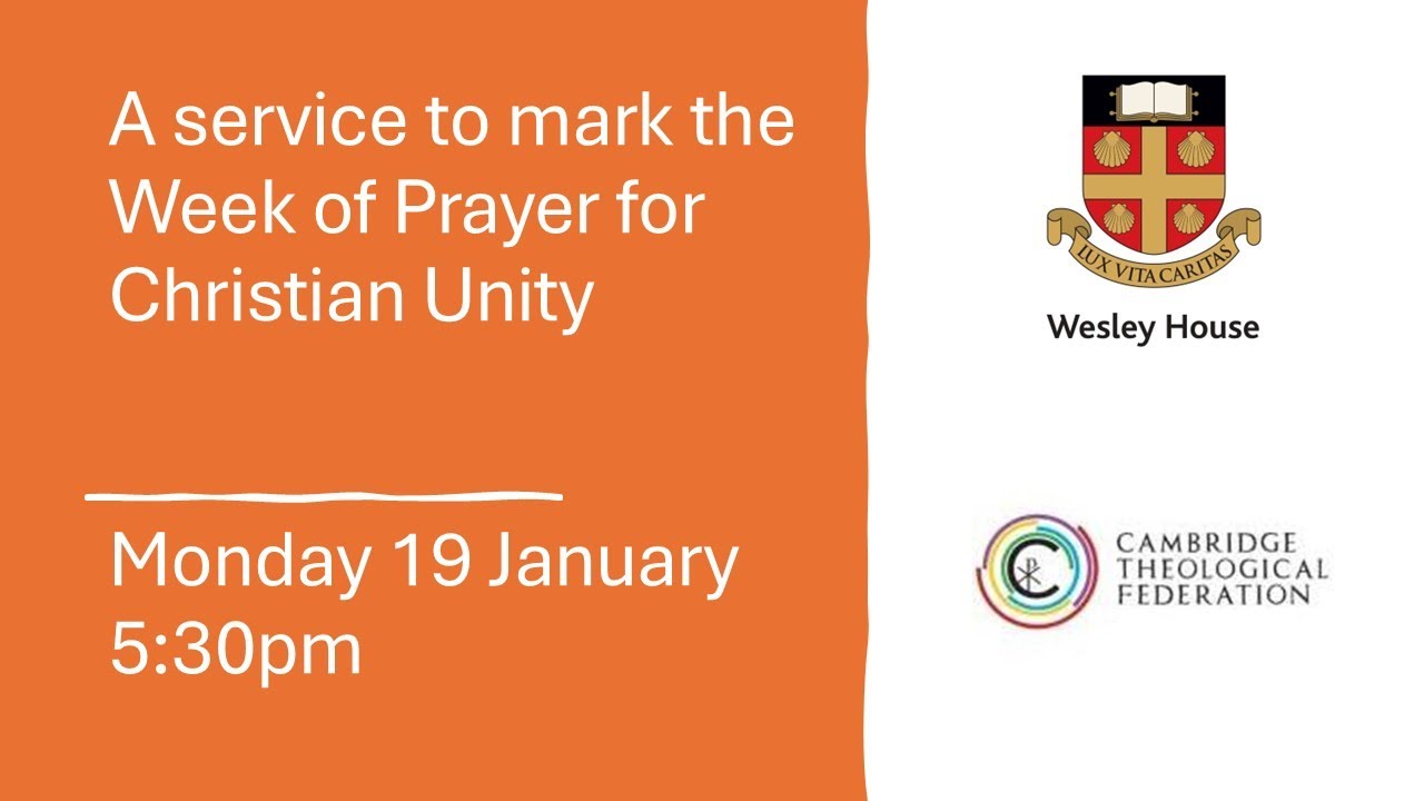 Cambridge Theological Federation - a service for the Week of Prayer for Christian Unity