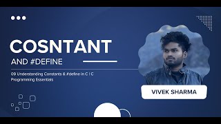 09 Constants &amp; #define in C | C Programming Essentials | CodeNook Vivek Sharma