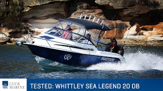 Club Marine TV | Whittley Sea Legend 20