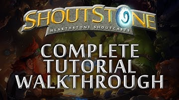 Hearthstone Beta: Complete Tutorial Walkthrough - ShoutStone