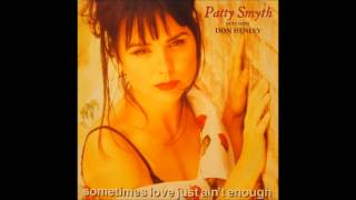Patty Smyth and Don Henley - Sometimes Love Just Ain't Enough