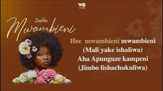 Zuchu - Mwambieni (Lyric Video)