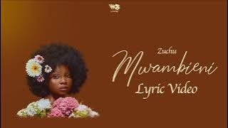 Zuchu - Mwambieni (Lyric Video)