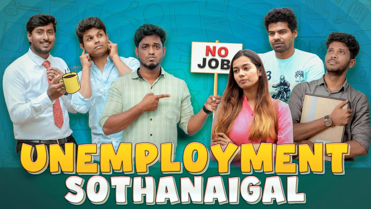 Unemployment Sothanaigal  Jobless Engineer  Sothanaigal