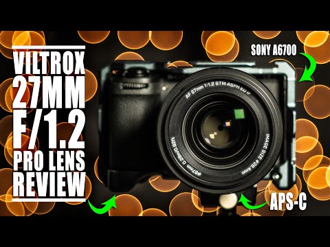 Viltrox 27mm F/1.2 Lens Review - Butter Maker? Sony A6700