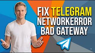 Fix Telegram Error Networkerror Bad Gateway (Quick And Easy Guide)