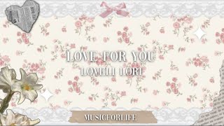 Download Lagu Love For You Lyrics (Slowed Down)  - Loveli Lori \u0026 ovg! MP3