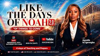 DAY 1 || LIKE THE DAYS OF NOAH 2.0 || APOSTLE ISI IGENEGBA