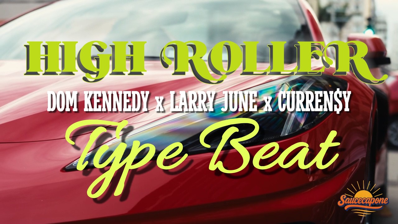 DOM KENNEDY x LARRY JUNE x CURREN$Y "HIGH ROLLER" | SMOOTH WESTCOAST TYPE BEAT 2026
