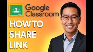 How To Share Google Classroom Link [2025 Guide]