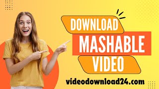 How To Download Mashable Video | Ultimate Mashable Video Downloader Guide