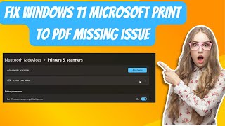 Fix Windows 11 Microsoft Print to PDF Missing Issue