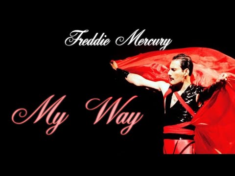 Freddie Mercury - My Way