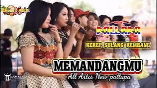 MEMANDANGMU NEW PALLAPA Kerep Sulang Rembang ALL ARTIS