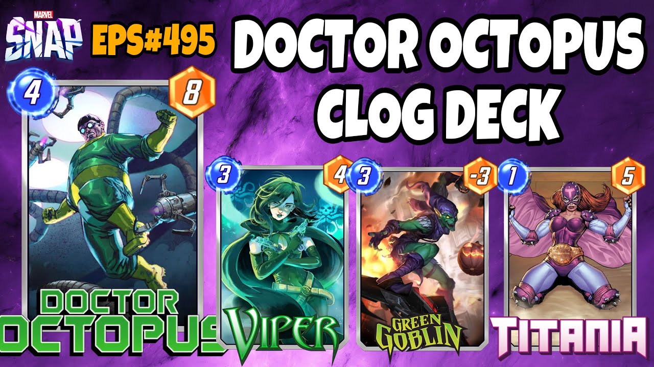 Doctor Octopus & Clog Deck | Marvel Snap Replay Episode 495