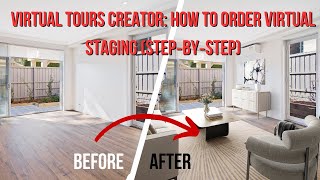 Virtual Tours Creator: How to Order Virtual Staging (Step‑by‑Step)