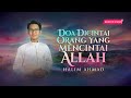 Doa Dicintai Orang Yang Mencintai Allah