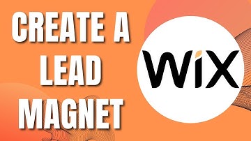 How To Create A Lead Magnet On Wix (Easily 2023)