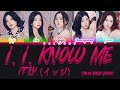 ITZY (イッジ) - I. I. Know Me [Color Coded Lyrics Kan|Rom|Eng]