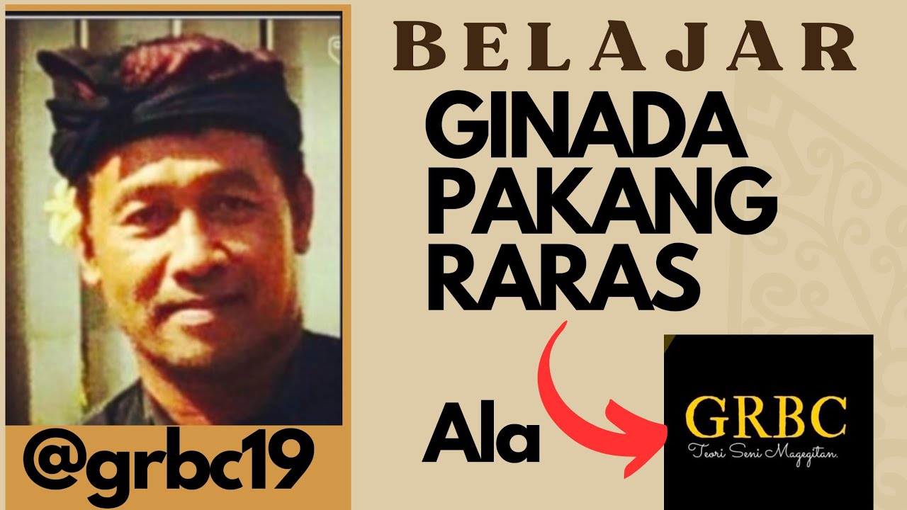 BELAJAR PUPUH GINADA PAKANG RARAS dengan pemecah nada dan wiletan ala GRBC by W. Grado @grbc19