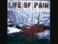 Life of pain seit jahrtausenden