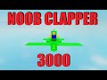 Noob clapper 3000 plane crazy pvp