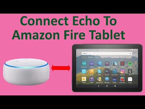 Video: Bagaimanakah saya boleh menyambungkan tablet Fire saya kepada Alexa?