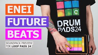 Loop Pads 24 - Enei - Future Beats