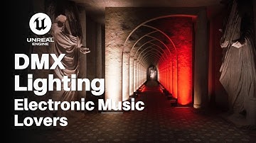 Unreal Engine 5 DMX Lighting - Electronic Music Lovers