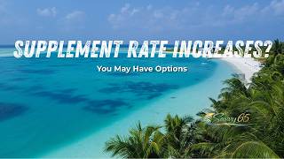 Medicare Supplement Rate Went Up? You May Have Options