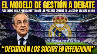 💥FLORENTINO AVANZA LOS PRIMEROS DETALLES SOBRE EL POSIBLE CAMBIO DE MODELO EN EL REAL MADRID