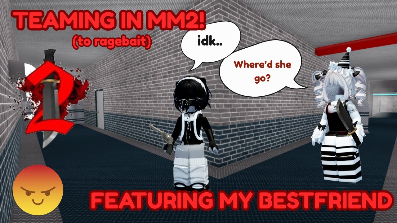 TEAMING To Make People RAGEQUIT in MM2!? Ft. My Best Friend